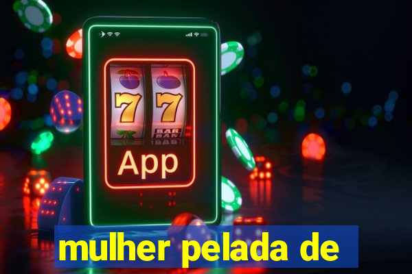 mulher pelada de